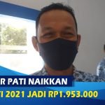 DISNAKER PATI NAIKKAN UMK PATI 2021 JADI RP1.953.000