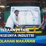 KESEJAHTERAAN PETANI AWAL SUKSESNYA INDUSTRI EKSPOR OLAHAN MAKANAN