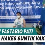 340 TENAGA MEDIS DI RSU FASTABIQ PATI DISUNTIK VAKSIN DALAM SEHARI