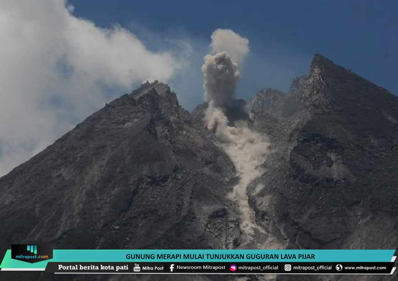 gunung merapi mulai tunjukkan guguran lava pijar - mitrapost.com