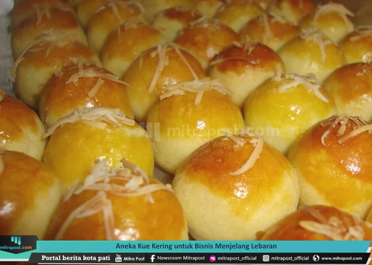 ANEKA KUE KERING UNTUK BISNIS MENJELANG LEBARAN