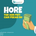 Hore, THR ASN Pati Cair Pekan Ini