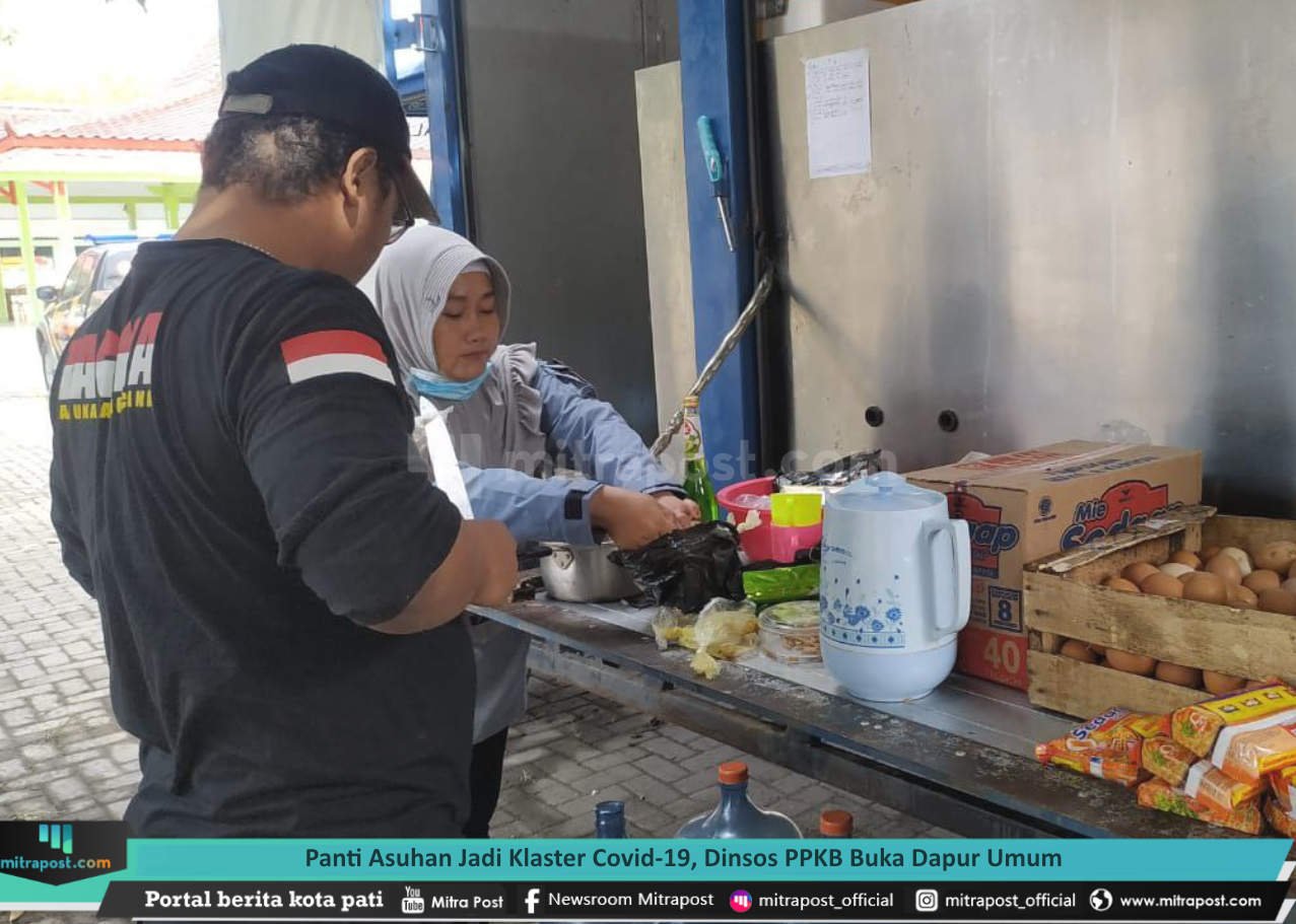 PANTI ASUHAN JADI KLASTER COVID-19, DINSOS PPKB BUKA DAPUR UMUM