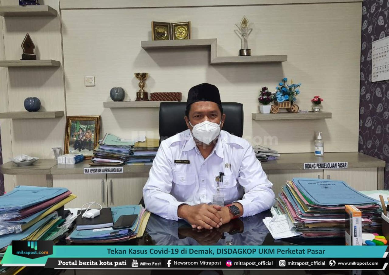 Tekan Kasus Covid-19 di Demak, DISDAGKOP UKM Perketat Pasar
