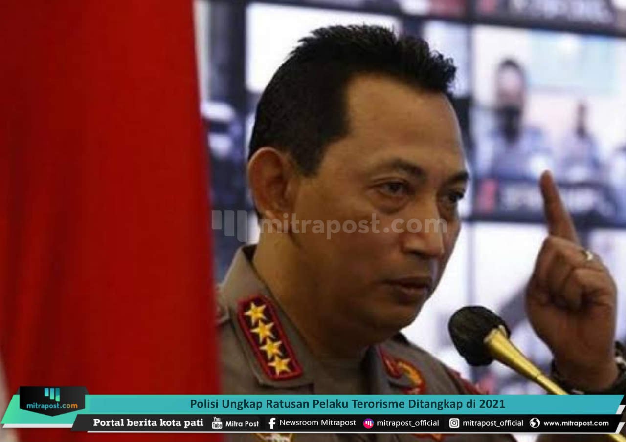 POLISI UNGKAP RATUSAN PELAKU TERORISME DITANGKAP DI 2021