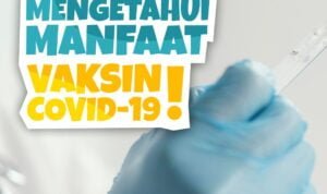 MENGETAHUI MANFAAT VAKSIN COVID-19