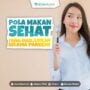 POLA MAKAN SEHAT YANG DIANJURKAN SELAMA PANDEMI