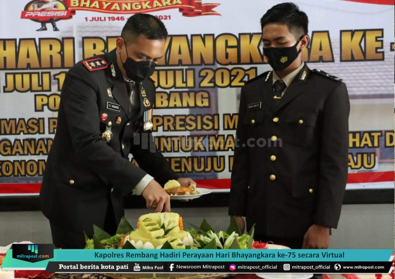 KAPOLRES REMBANG HADIRI PERAYAAN HARI BHAYANGKARA KE-75 SECARA VIRTUAL