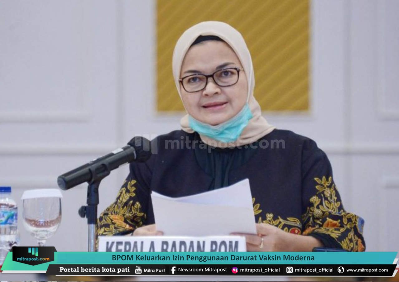 BPOM KELUARKAN IZIN PENGGUNAAN DARURAT VAKSIN MODERNA