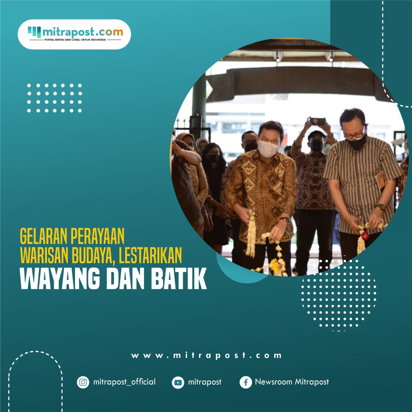 Gelaran Perayaan Warisan Budaya, Lestarikan Wayang dan Batik