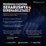 Pengguna Narkoba seharusnya direhabilitasi