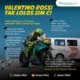 Valentino Rossi tak lolos sim c