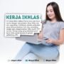 kerja keras, Kerja Cerdas, dan Kerja Ikhlas