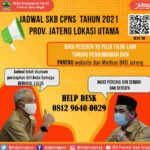 Pelaksanaan SKB CPNS Pemprov Jateng Akan Dimulai Akhir November 2021 Pelaksanaan SKB CPNS Pemprov Jateng Akan Dimulai Akhir November 2021