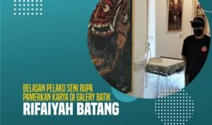 Belasan Pelaku Seni Rupa Pamerkan Karya di Galery Batik Rifaiyah Batang