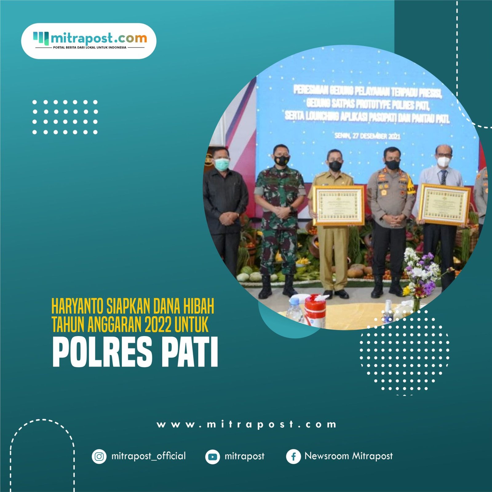 Haryanto Siapkan Dana Hibah Tahun Anggaran 2022 untuk Polres Pati