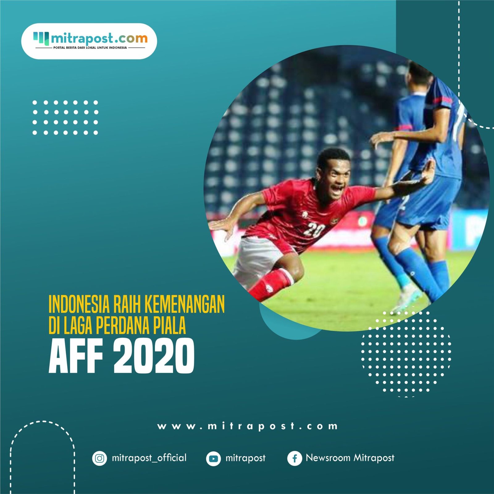 Indonesia Raih Kemenangan di Laga Perdana Piala AFF 2020