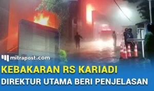 KEBAKARAN RS KARIADI, DIREKTUR UTAMA BERI PENJELASAN