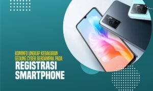 Kominfo Ungkap Kebakaran Gedung Cyber Berdampak Pada Registrasi Smartphone