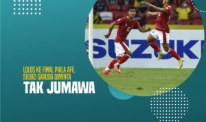 Lolos ke Final Piala AFF, Skuad Garuda Diminta Tak Jumawa