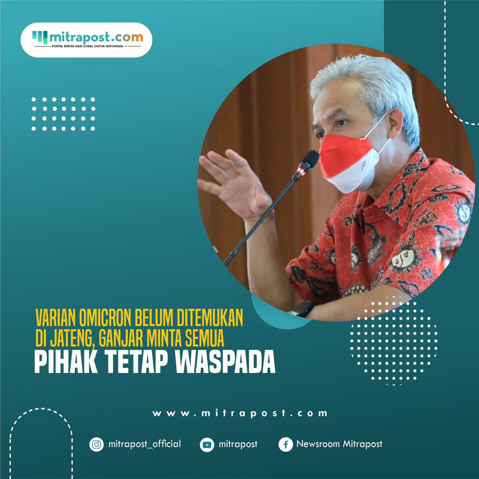 Varian Omicron Belum Ditemukan di Jateng, Ganjar Minta Semua Pihak Tetap Waspada