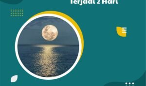 Fase Bulan Purnama Akan Terjadi 2 Hari