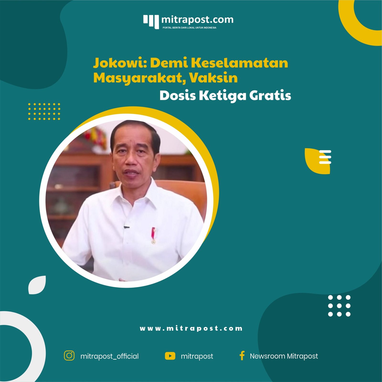 Jokowi Demi Keselamatan Masyarakat, Vaksin Dosis Ketiga Gratis