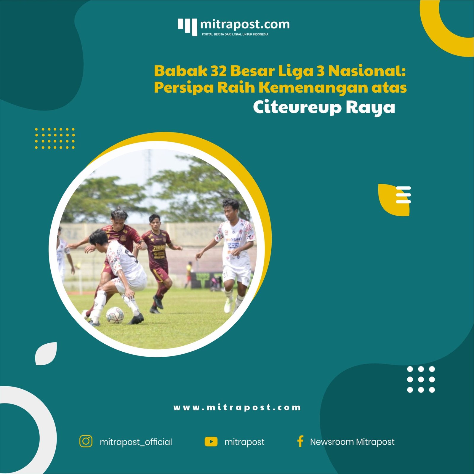 Babak 32 Besar Liga 3 Nasional Persipa Raih Kemenangan atas Citeureup Raya