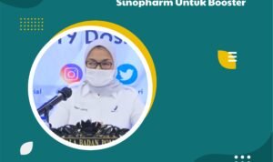 Pemerintah Keluarkan Izin Penggunaan Darurat Vaksin Sinopharm Untuk Booster