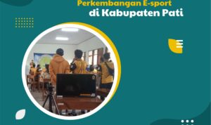 Pemkab Pati Dukung Penuh Perkembangan E-sport di Kabupaten Pati