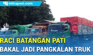 video : raci batangan pati ditetapkan sebagai tempat pembangunan pangkalan truk - puskesmas sluke - mitrapost.com