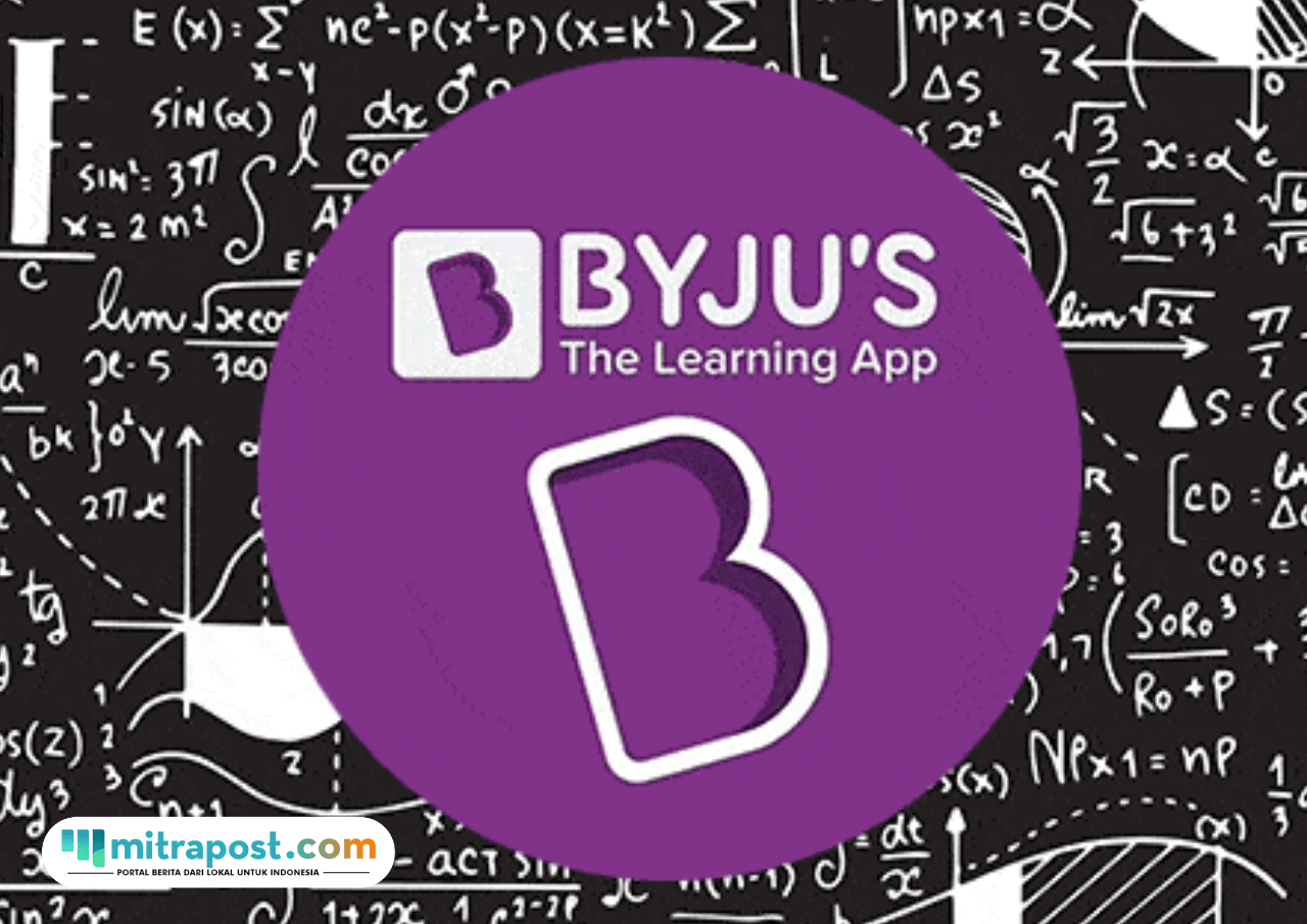 Byju’s, Startup Termahal di Dunia dengan Rp367 Triliun Kini Mengalami Kerugian Besar