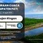 Prakiraan Cuaca di Pati Esok Hari Didominasi Hujan Ringan, Kecamatan Cluwak Berawan