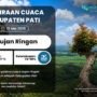 Jawa Tengah Termasuk Pati Berpotensi Akan Terselimuti Cuaca Hujan Ringan Menyeluruh