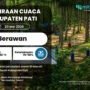 Potensi Perubahan Cuaca di Pati Esok Hari Tingkatkan Kewaspadaan Atas Kondisi Berawan