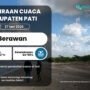Kabupaten Pati Diprediksi Berawan Besok, Sejumlah Kecamatan Berpotensi Hujan Ringan