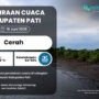 Awal Pekan di Pati Berpotensi Perubahan Cuaca Cerah hingga Berawan