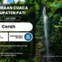Cuaca Pati Diprediksi Cerah Awal Juli Besok, Suhu Berkisar 21–32 °C