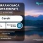 Prakiraan Cuaca Kabupaten Pati Minggu Besok: Cerah dengan Suhu hingga 31°C