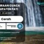 Prakiraan Cuaca Pati Besok: Cerah dengan Suhu Mencapai 31°C