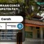 Kondisi Cuaca di Kabupaten Pati Esok Hari Berpotensi Cerah Menyeluruh