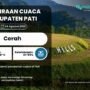 Prakiraan Cuaca Pati Selasa Besok: Cerah dengan Suhu Capai 30 °C