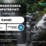 Prakiraan Cuaca Pati Rabu Besok: Cerah dengan Suhu Dapat Mencapai 32 °C